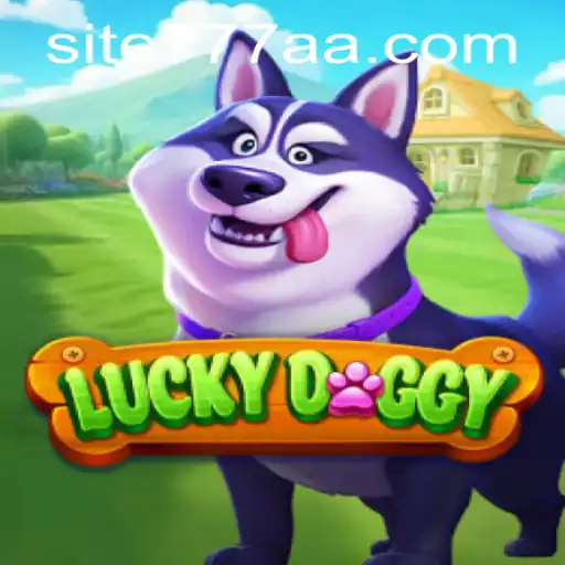 Exploring LuckyDoggy: A Comprehensive Guide to the Game and 777aa PH Login